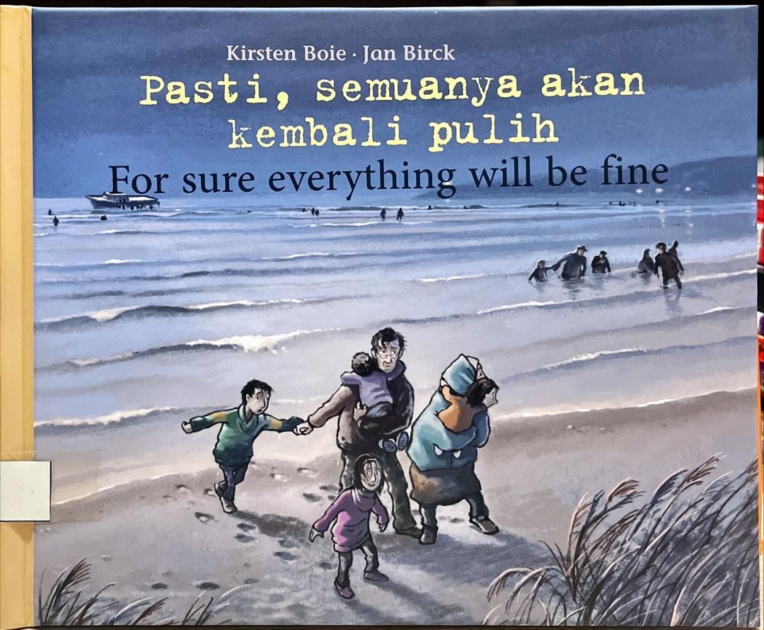 Pasti, semuanya akan kembali pulih, For sure everything will be fine