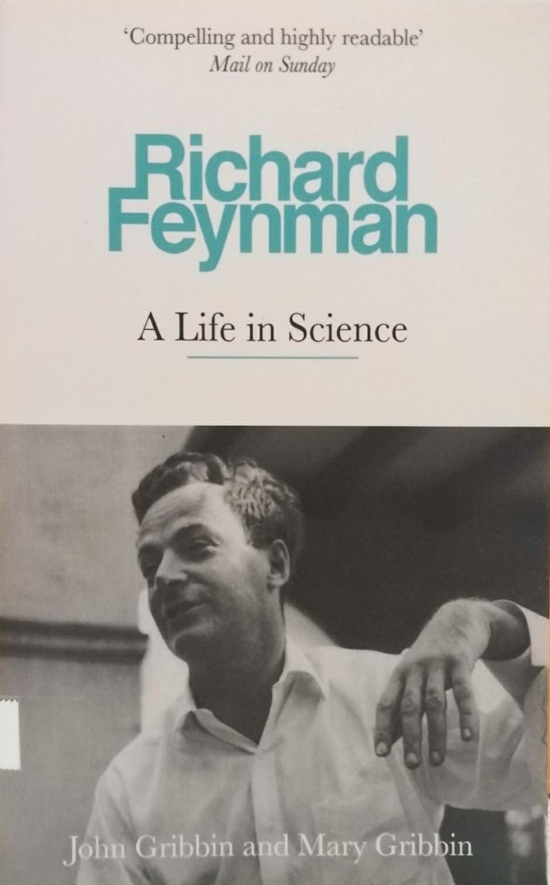 Richard Feynman A Life in Science