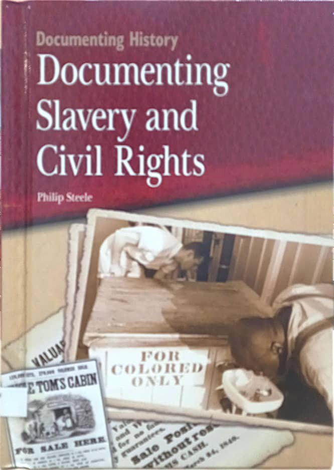 Documenting Slavery and Civil Rights