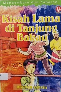 KISAH LAMA DI TANJUNG BAKAU