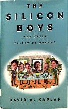 The Silicon boys and their valley of dreams