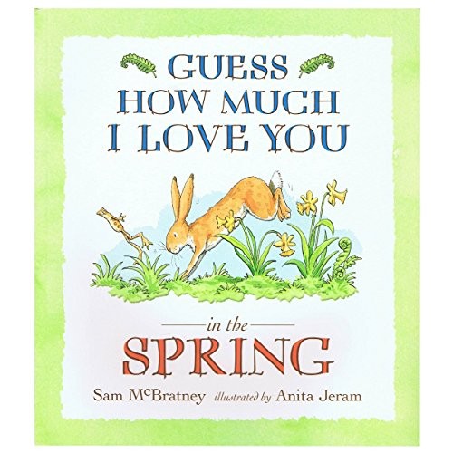 Guess how much I love you : in the Spring