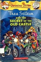 Thea Stilton and the secret of the old castle. #10.