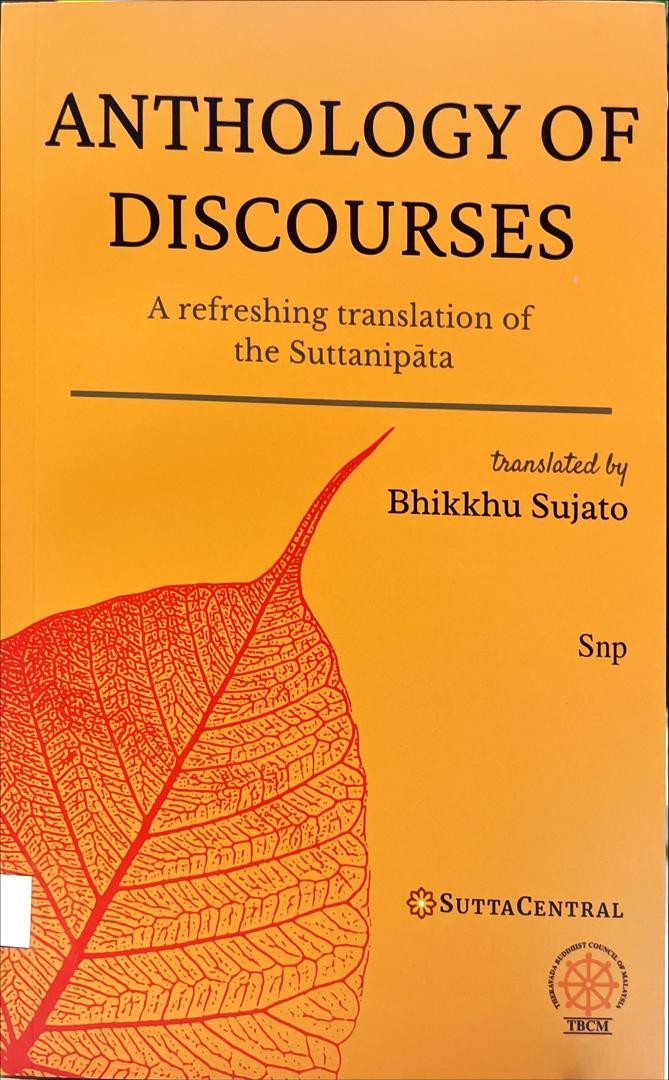 Anthology of Discourses : A Refreshing Translation of the Suttanipata