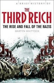 The Third Reich: The rise and fall of the Nazis