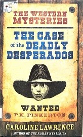 The case of the deadly desperados