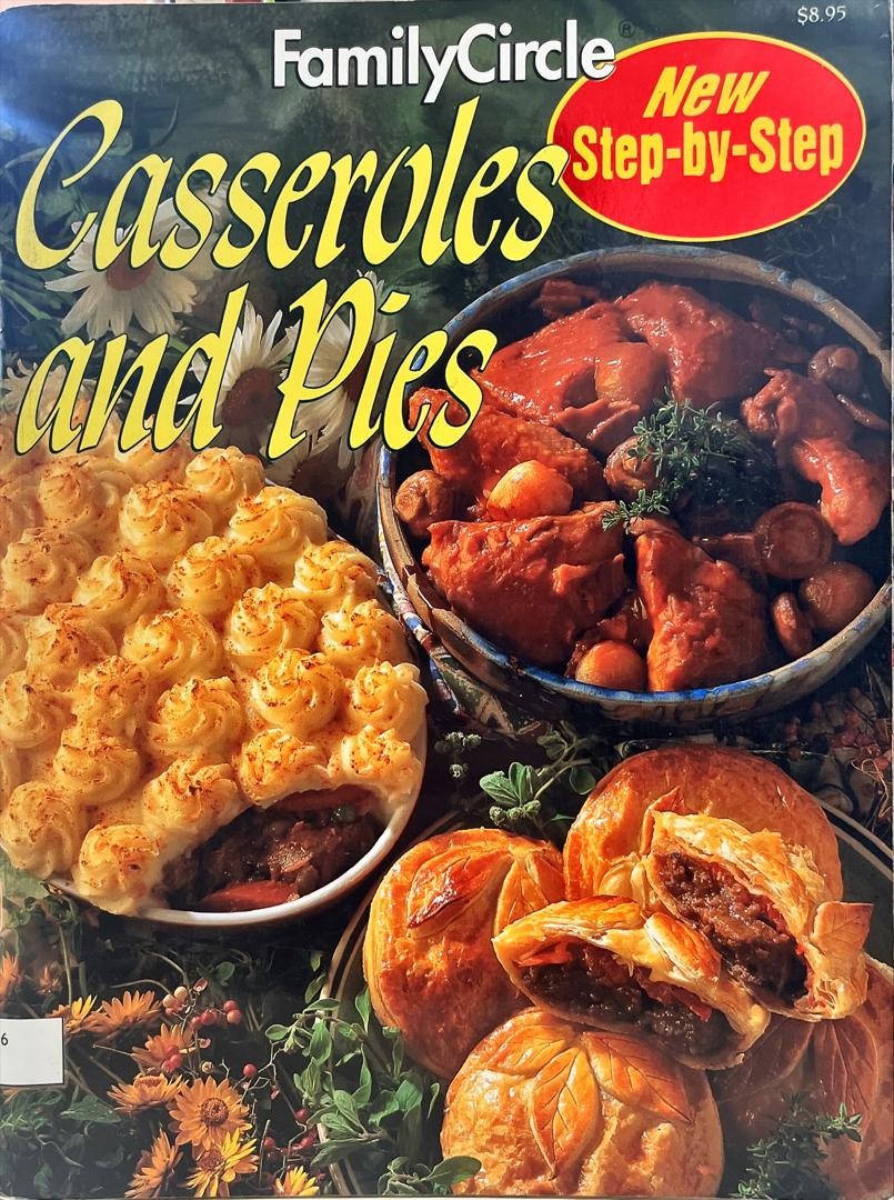 Family Circle New step-by-step : Casseroles and Pies