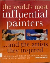 The world's most influential painters and the artists they inspired