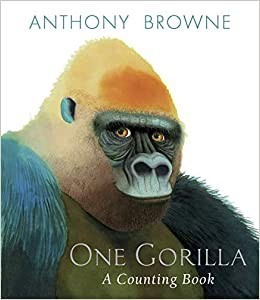 One Gorilla : a counting book