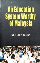 An education system worthy of Malaysia