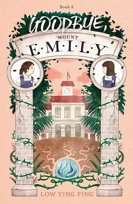 Goodbbye, Mount Emily : Book 4