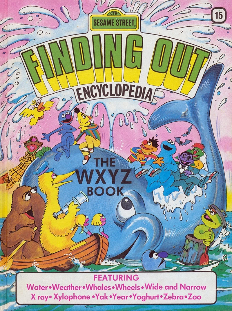 Sesame Street Finding Out Encyclopedia The WXYZ Book