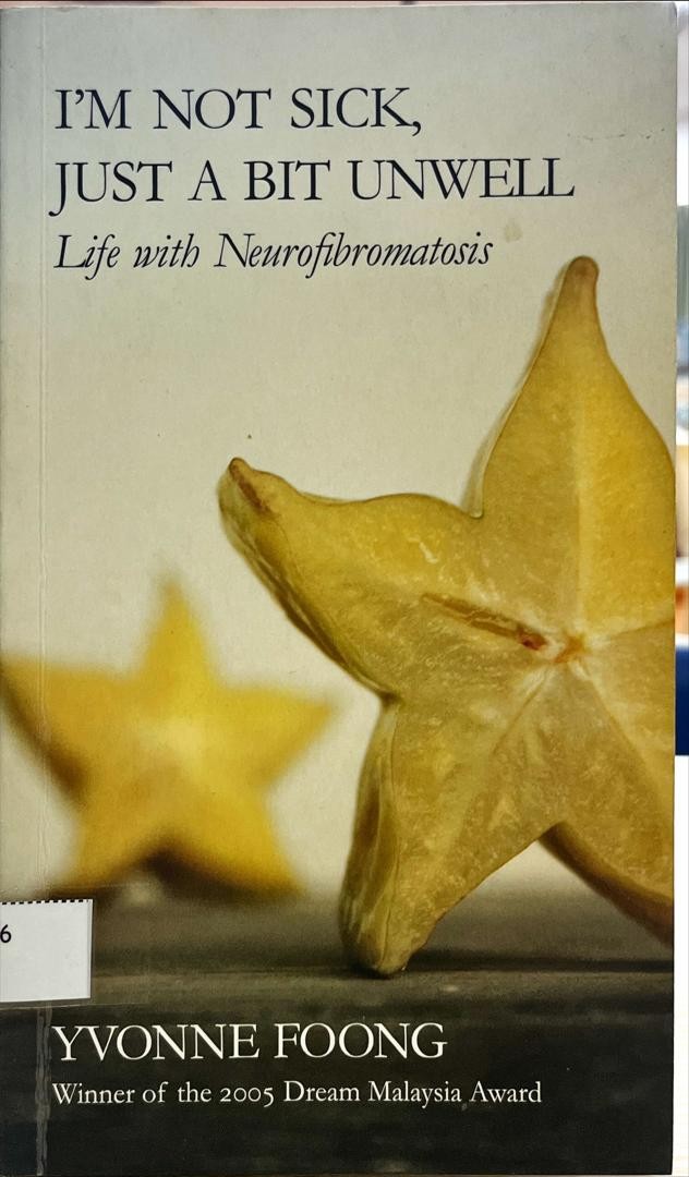I'm not sick, just a bit unwell : Life with Neurofibromatosis