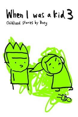 When i was a kid 3 : chilhood story