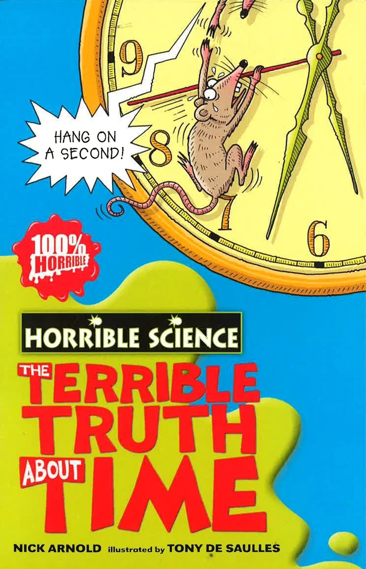 Horrible Science : The Terrible Truth About Time