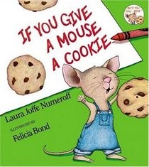 If  You Give A Mouse A Cookie