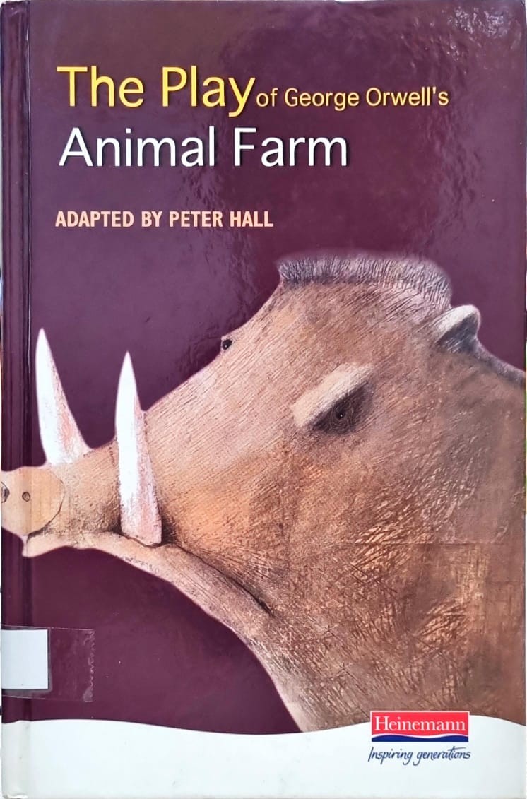 The Play of George Orwell's Animal Farm