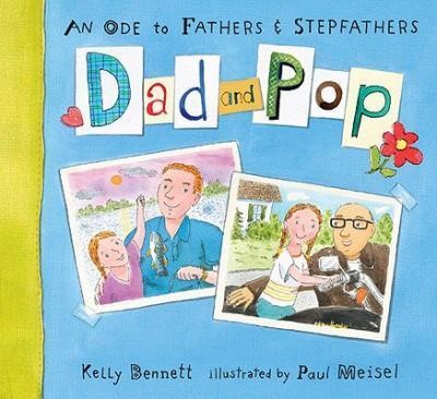 Dad and Pop : an ode to fathers & stepfathers