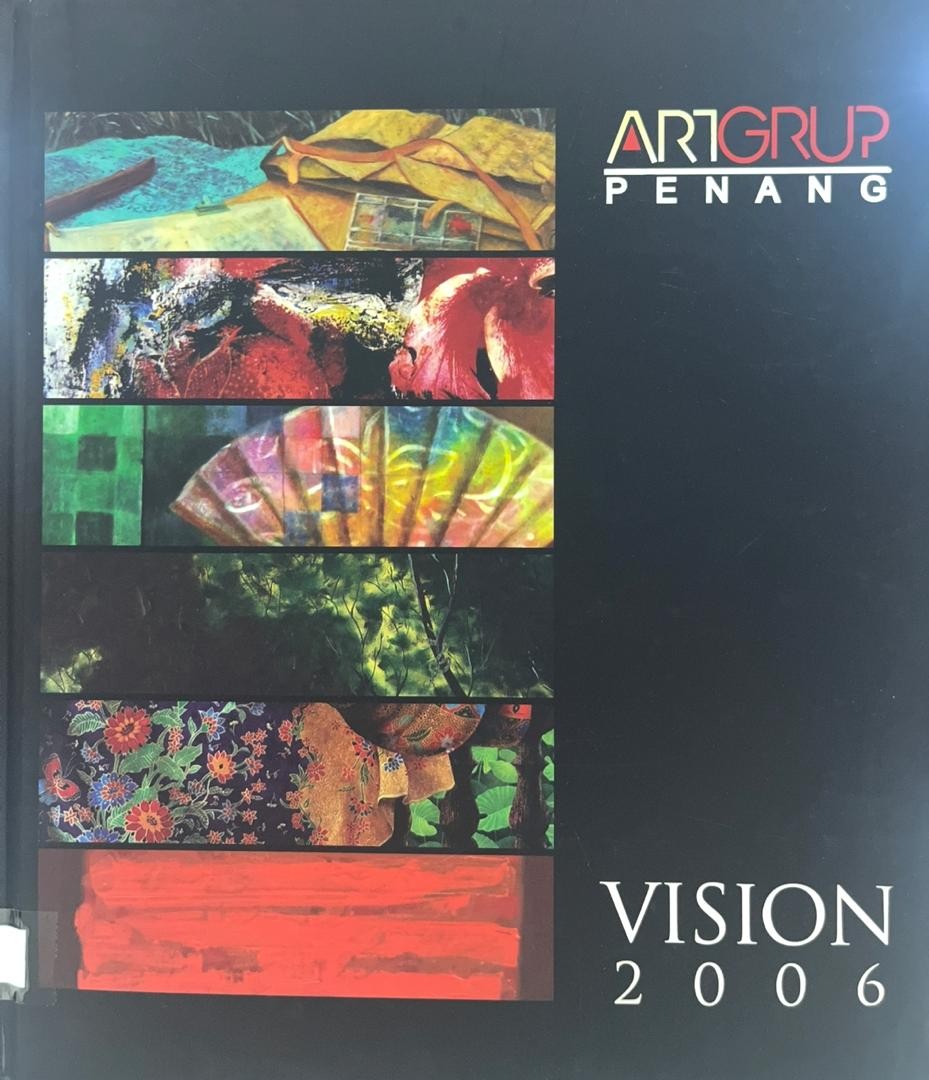Art Group Penang VISION 2006