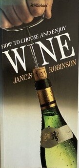 How To Choose and Enjoy Wine