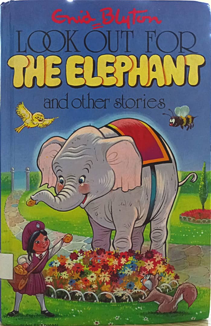 Enid Blyton Look Out For The Elephant and Other Stories