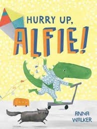 Hurry up, Alfie!