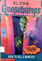 Goosebumps: how to kill a monster.