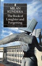 The Book Of Laughter And Forgetting.