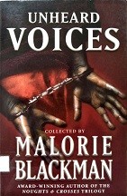 Unheard voices : a collection of stories and poems to commemorate the 200th anniversary of the abolition of the Slave Trade Act