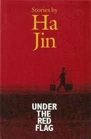 Under the red flag : stories by Ha Jin