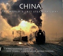 China : the world's last steam railway : a photographic essay