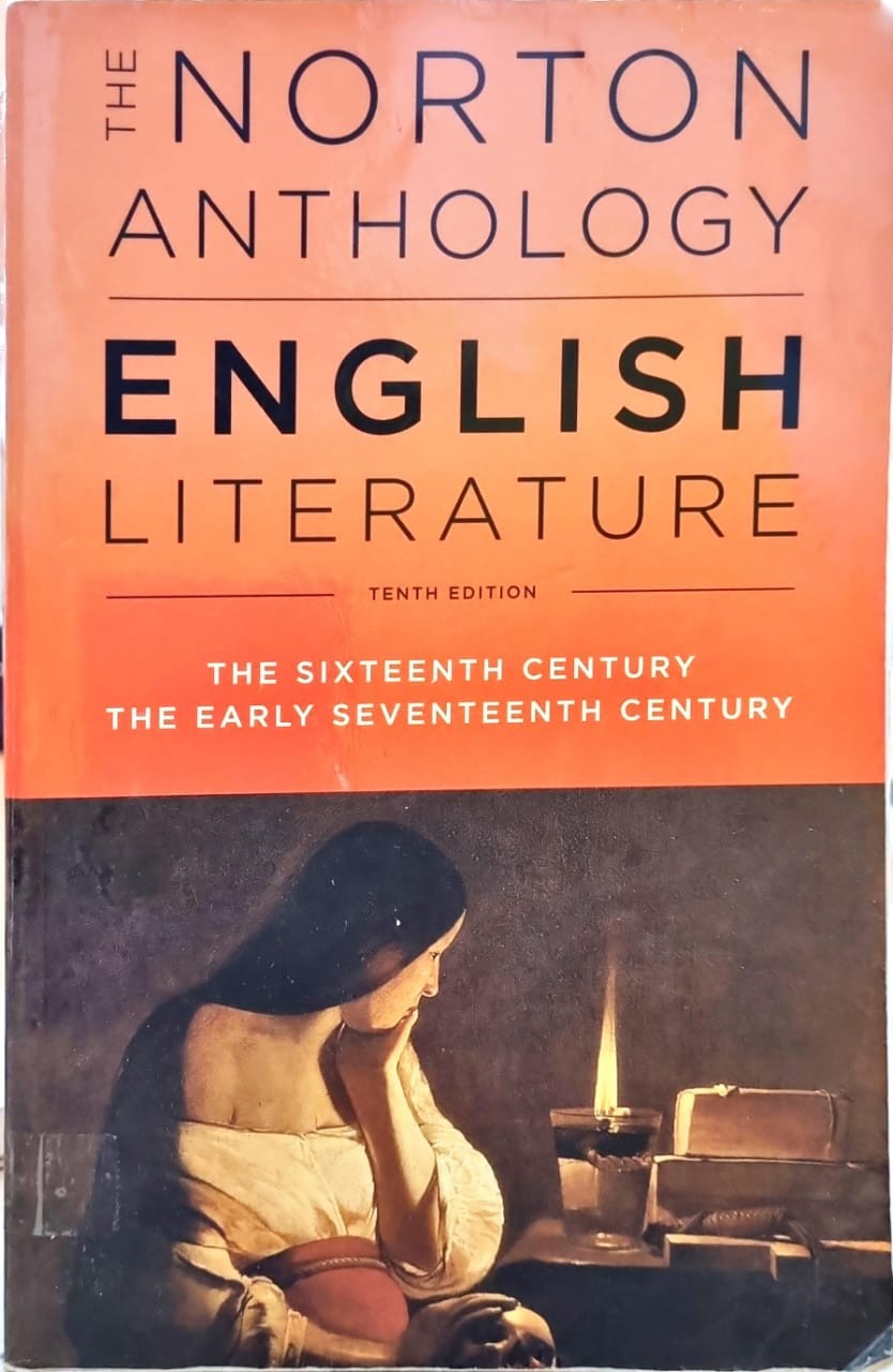 The Norton Anthology English Literature The Sixteen Century The Early Seventeen Century 