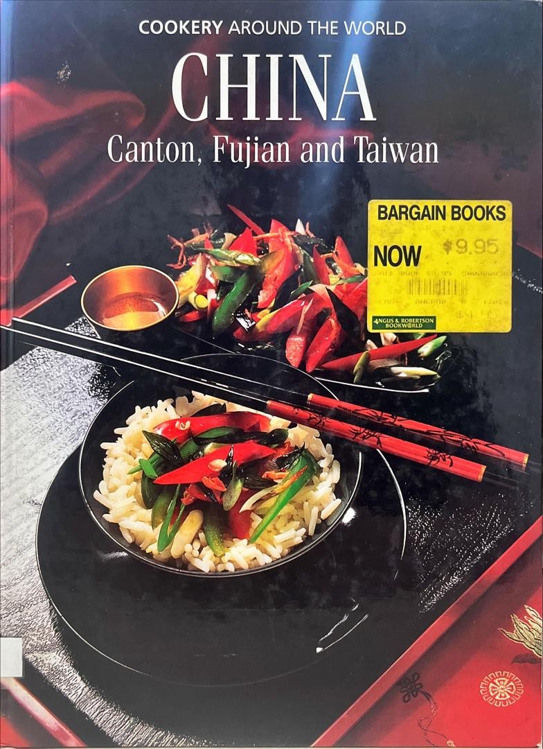 Cookery Around the World : China-Canton, Fujian and Taiwan