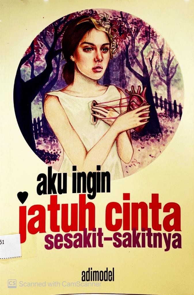 Aku Ingin Jatuh Cinta Sesakit-sakitnya