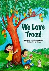 We Love Trees!