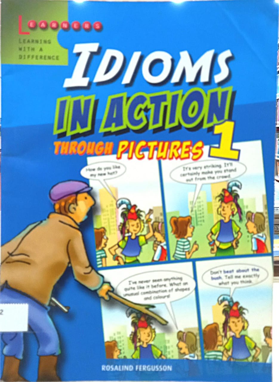 Idioms In Action Through Pictures 1