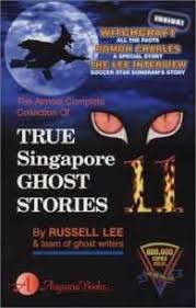 The almost complete collection of true Singapore ghost stories. book11