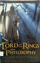 The Lord of the Rings and Philosophy : One Book to Rule Them All.