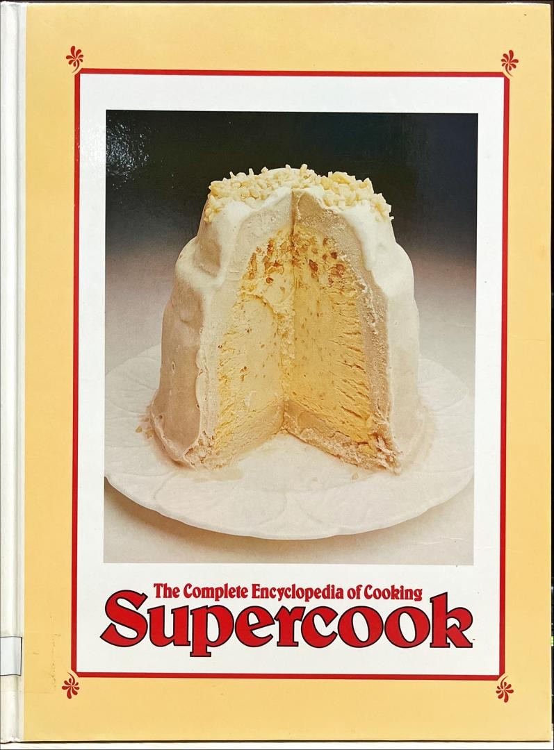 Supercook: The Complete Encyclopedia of Cooking V. 2 Bea Bur