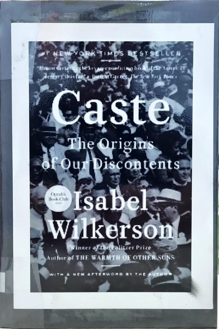 Caste: The Origins of Our Discontents