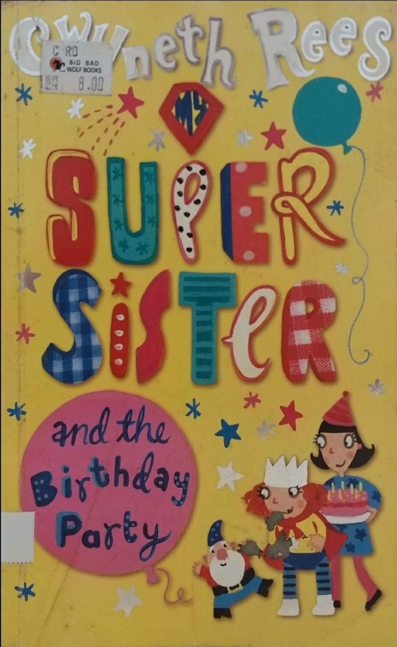 My Super Sister and Birthday Party