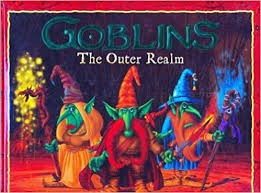 Goblins : the outer realm