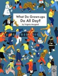 What do grown-ups do all day?