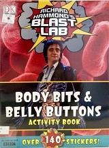 Richard Hammond's Blast Lab body bits & belly buttons activity book