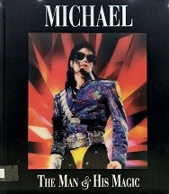 Michael : the man & his magic.