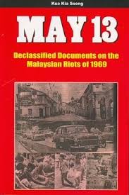 May 13 : declassified documents on the Malasian riots of 1969