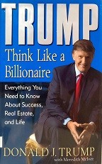 Trump : think like a billionaire