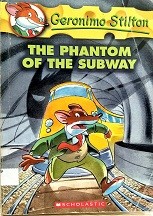 Geronimo Stilton 13 The Phantom Of The Subway