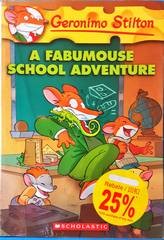 Geronimo Stilton 38 A fabumouse school adventure.