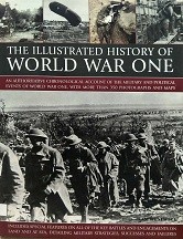 The illustrated history of World War One 